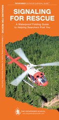 Signaling for Rescue Survival – Emergency Disaster Guide Bug Out Bag Kit Book