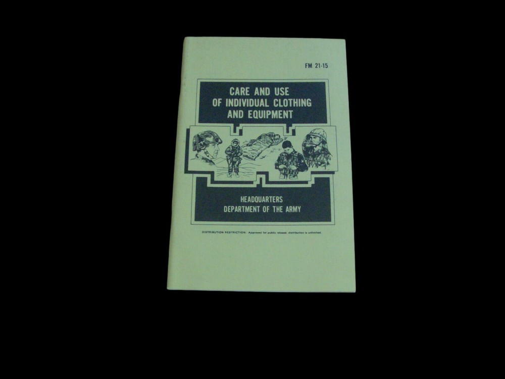 U.S ARMY HANDBOOK CARE AND USE OF CLOTHING AND EQUIPMENT BOOK