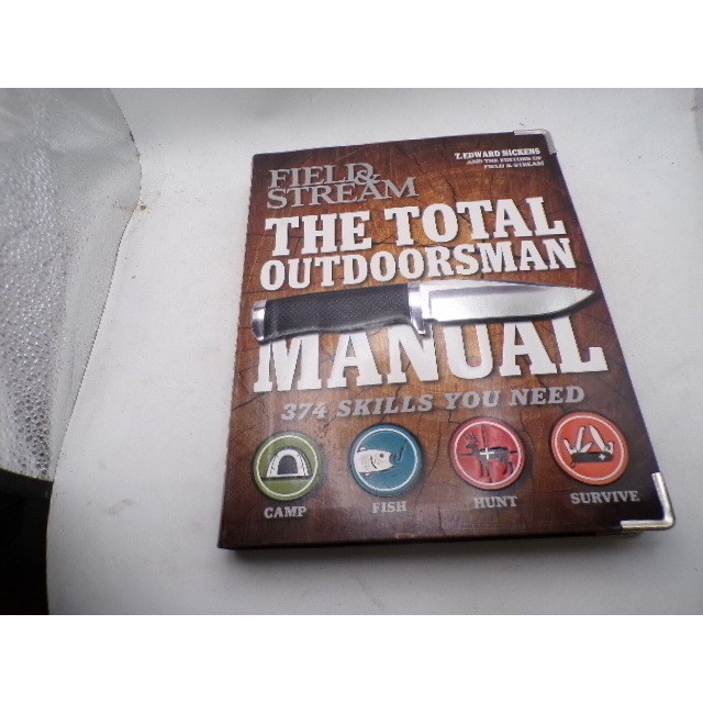 Field & Stream The Total Outdoorsman Manual 374 Skills Hardcover Edward Nickens