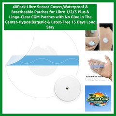 Hypoallergenic Libre Sensor Patches – 40-Pack, 15 Days Waterproof Protection